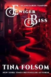Icon image Ewiger Biss: Eine Scanguards Hochzeit (Scanguards Vampires #8 1/2): Rasante und prickelnde Vampir Romantasy Saga