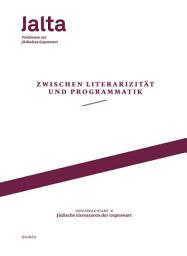 Icon image Zwischen Literarizität und Programmatik – Jüdische Literaturen der Gegenwart: Jalta. Positionen zur jüdischen Gegenwart, Sonderausgabe 01