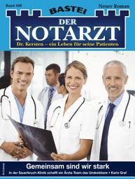 Icon image Der Notarzt 408: Gemeinsam sind wir stark
