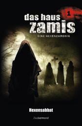 Icon image Das Haus Zamis 1 - Hexensabbat
