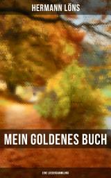 Icon image Mein goldenes Buch (Eine Liedersammlung)