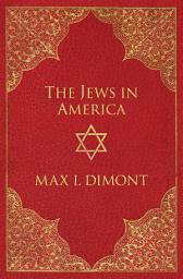 Icon image The Jews in America