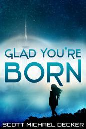 Icon image Glad You're Born
