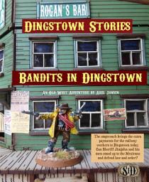Icon image Bandits in Dingstown: An adventure in the Old West