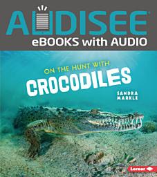 Icon image On the Hunt with Crocodiles