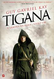 Icon image Tigana - A Lâmina na Alma - livro um