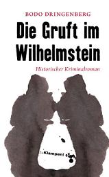 Icon image Die Gruft im Wilhelmstein: Historischer Kriminalroman
