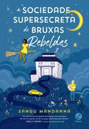Icon image A sociedade supersecreta de bruxas rebeldes