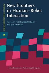 Icon image New Frontiers in HumanRobot Interaction