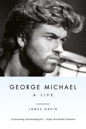 Icon image George Michael: A Life
