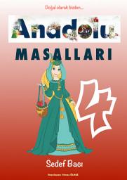 Icon image Anadolu MASALLARI 4: Sedef Bacı