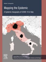 Icon image Mapping the Epidemic: A Systemic Geography of COVID-19 in Italy