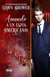 Icon image Amando a un espía americano: Los descendientes de marsden
