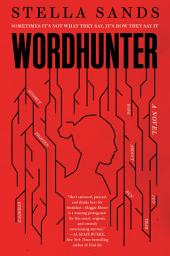 Icon image Wordhunter: A Novel