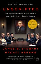 Icon image Unscripted: The Epic Battle for a Media Empire and the Redstone Family Legacy