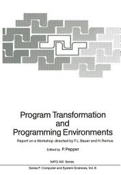 Icon image Program Transformation and Programming Environments: Report on a Workshop, Munich, Germany, 12 to 16 September 1983