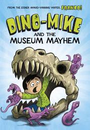 Icon image Dino-Mike and the Museum Mayhem