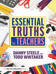 Icon image Essential Truths for Teachers