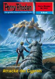 Icon image Perry Rhodan 2431: Attacke der Cypron: Perry Rhodan-Zyklus "Negasphäre"
