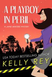 Icon image A Playboy in Peril