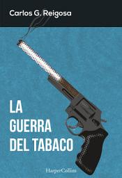 Icon image La guerra del tabaco