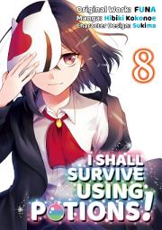 Icon image I Shall Survive Using Potions! (Manga)