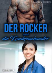 Icon image Der Rocker und die Krankenschwester: Rockerroman