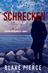 Icon image Schrecken (Ein Avery Black Mystery – Band 6)