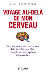 Icon image Voyage au-delà de mon cerveau