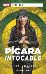 Icon image Marvel Heroínas. Pícara intocable (novela)
