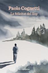 Icon image La felicitat del llop