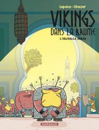 Icon image Vikings dans la brume - Tome 2 - Valhalla Akbar