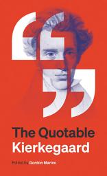Icon image The Quotable Kierkegaard