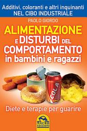 Icon image Alimentazione e disturbi del comportamento in bambini e ragazzi: Diete e terapie per guarire