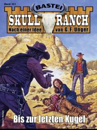Icon image Skull-Ranch 101: Bis zur letzten Kugel