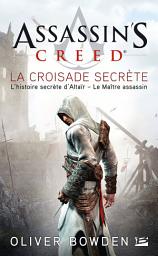 Icon image Assassin's Creed : Assassin's Creed : La Croisade secrète