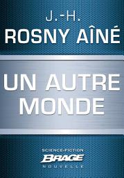 Icon image Un autre monde