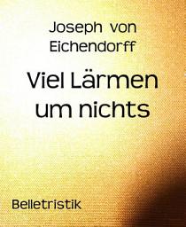 Icon image Viel Lärmen um nichts: Novelle