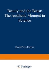 Icon image Beauty and the Beast: The Aesthetic Moment in Science
