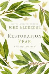 Icon image Restoration Year: Devotions to Transform Your Relationships, Spirit, and Faith (A 365-Day Devotional)