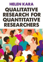 Icon image Qualitative Research for Quantitative Researchers