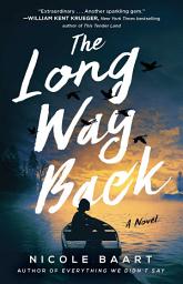 Icon image The Long Way Back: A Novel