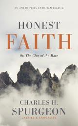 Icon image Honest Faith: Or, The Clue of the Maze