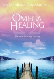 Icon image Omega Healing (update English Edition): The new healing system