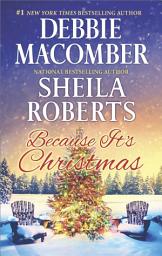 Icon image Because It's Christmas: A Christmas Romance Novel