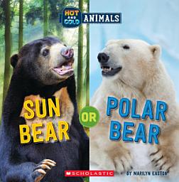 Icon image Sun Bear or Polar Bear (Wild World: Hot and Cold Animals)