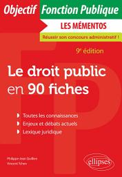 Icon image Le droit public en 90 fiches: Édition 9