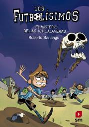 Icon image Los Futbolísimos 15. El misterio de las 101 calaveras