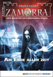 Icon image Professor Zamorra 1102: Am Ende aller Zeit