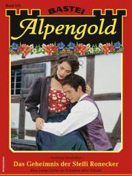 Icon image Alpengold 355: Das Geheimnis der Steffi Ronecker